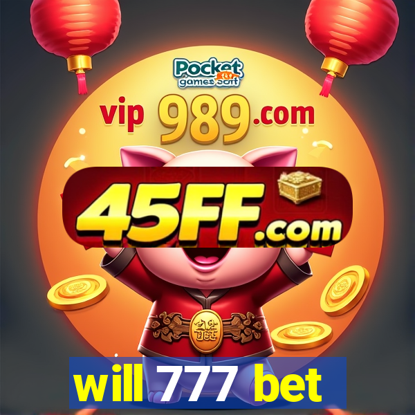 will 777 bet